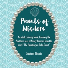 Pearls of Wisdom: An Adult Coloring Book 平裝版, Stephanie Edwards Writing S..., 英文