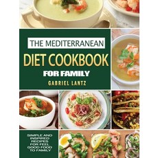 (英文圖書) The Mediterranean Diet Cookbook For Family: Simple And Inspired Recipes For Feel Good Food To... 精裝版, Gabriel Lantz, 英文