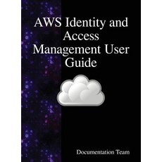 AWS Identity and Access Management User Guide: AWS IAM User Guide 精裝版, Samurai Media Limited, 英文