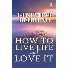 (英文圖書) How To Live Life And Love It 平裝版, Sanage Publishing House Llp, 英文