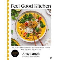 (英文圖書) Feel Good Kitchen: 80 Plant-Based Recipes to Boost Your Mood and Nourish Your B... 精裝版, 英文