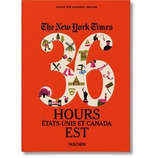紐約時報. 36小時. 美國與加拿大. 東部 平裝版, Taschen, 英文