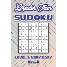(英文圖書) Greater Than Sudoku Level 1: Very Easy Vol. 8: Play Greater Than Sudoku 9x9 Nine Numbers Grid... 平裝版, Independently Published, 英文