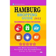 (英文圖書) Hamburg Shopping Guide 2022: Best Rated Stores in Hamburg Germany - Stores Recommended for V... 平裝版, Independently Published, 英文