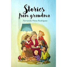 (英文圖書) Stories from grandma 平裝版, Independently Published, 英文