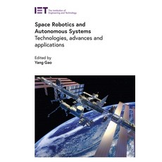 (英文圖書) Space Robotics and Autonomous Systems: Technologies Advances and Applications 精裝版, Institution of Engineering ..., 英文