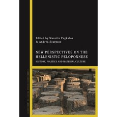 (英文圖書) New Perspectives on the Hellenistic Peloponnese: History Politics and Material Culture 精裝版, Bloomsbury Academic, 英文