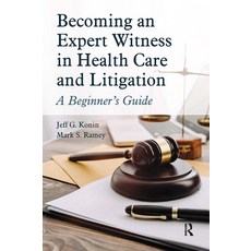 (英文圖書) Becoming an Expert Witness in Health Care and Litigation: A Beginner's Guide 平裝版, Slack, 英文