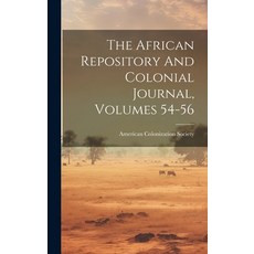 (英文圖書) The African Repository And Colonial Journal Volumes 54-56 精裝版, Legare Street Press, 英文