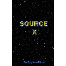 (英文圖書) Source X: Based on Actual Events 平裝版, Independently Published, 英文