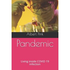 Pandemic: Living inside COVID 19 infection 平裝版, Independently Published, 英文