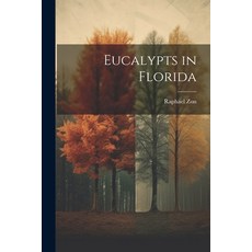 (英文圖書) Eucalypts in Florida 平裝版, Legare Street Press, 英文