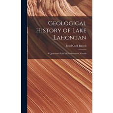 (英文圖書) Geological History of Lake Lahontan: A Quaternary Lake of Northwestern Nevada 精裝版, Legare Street Press, 英文