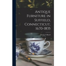 (英文圖書) Antique Furniture in Suffield Connecticut 1670-1835 精裝版, Hassell Street Press, 英文