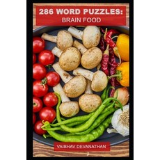286 Word Puzzles: Brain Food 平裝版, Independently Published, 英文