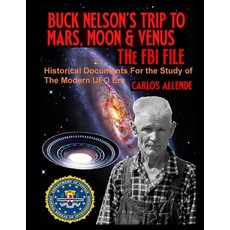 (英文圖書) Buck Nelson's Trip to Mars Moon & Venus: THE FBI FILE: Historical Documents For the Study of... 平裝版, Editorial Nuevo Mundo, 英文