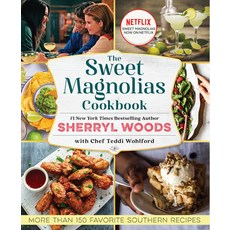 The Sweet Magnolias Cookbook:More Than 150 Favorite Southern Recipes, Mira Books, 英文, 平裝版