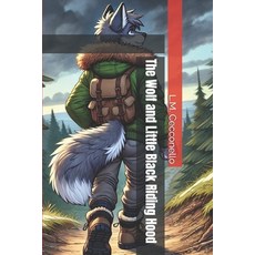 (英文圖書)The Wolf and Little Black Riding Hood 平裝版, Independently Published, 英文
