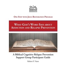(英文圖書) A Biblical Cognitive Relapse Prevention Support Group: What God's Word Says about Relapse Pre... 平裝版, Covenant Books, 英文