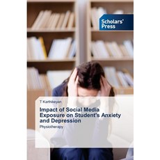 (英文圖書) Impact of Social Media Exposure on Student's Anxiety and Depression 平裝版, Scholars' Press, 英文