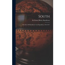 (英文圖書) South: The Story Of Shackleton's Last Expedition 1914-1917 精裝版, Legare Street Press, 英文