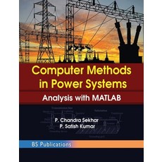 (英文圖書) Computer Methods in Power Systems: Analysis with MATLAB 精裝版, BS Publications, 英文