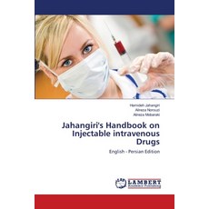 Jahangiri's Handbook on Injectable intravenous Drugs 平裝版, LAP Lambert Academic Publis..., 英文