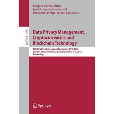 Data Privacy Management Cryptocurrencies and Blockchain Technology: Esorics 2018 International Work... 平裝版, Springer, 英文