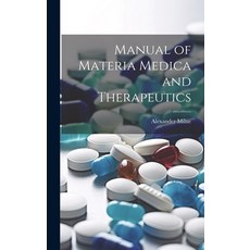 (英文圖書) Manual of Materia Medica and Therapeutics 精裝版, Legare Street Press, 英文