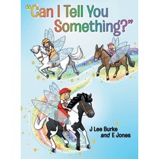 (英文圖書)"Can I Tell You Something?" 精裝版, Archway Publishing, 英文