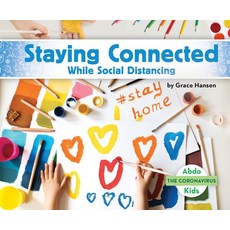 Staying Connected While Social Distancing Library Binding, Abdo Kids, 英語, 精裝版