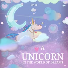 (英文圖書)A Unicorn in The World of Dreams: A Bedtime Book 平裝版, Independently Published, 英文