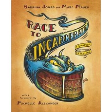 (英文圖書) Race to Incarcerate: A Graphic Retelling 平裝版, New Press, 英文