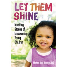 (英文圖書) Let Them Shine: Inspiring Stories of Empowering Young Children 平裝版, Redleaf Press, 英文