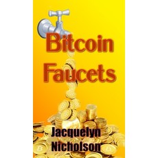 (英文圖書) Bitcoin Faucets 精裝版, Blurb, 英文