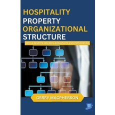 (英文圖書) Hospitality Property Organizational Stucture 平裝版, Gerry MacPherson, 英文