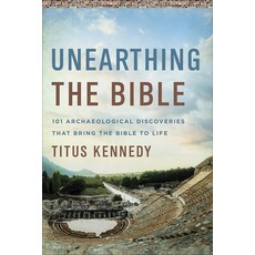 Unearthing the Bible: 101 Archaeological Discoveries That Bring the Bible to Life 平裝版, Harvest House Publishers, 英文