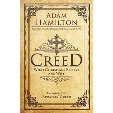 (英文圖書) Creed: What Christians Believe and Why 平裝版, Abingdon Press, 英文