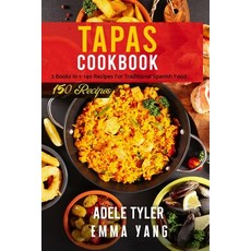 (英文圖書) Tapas Cookbook: 2 Books In 1: 140 Recipes For Traditional Spanish Food 平裝版, Independently Published, 英文