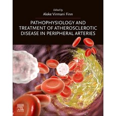 (英文圖書) Pathophysiology and Treatment of Atherosclerotic Disease in Peripheral Arteries 平裝版, Elsevier, 英文