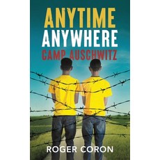 (英文圖書) Anytime Anywhere: Camp Auschwitz 平裝版, Mh Coron Books, 英文