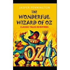(英文圖書)The Wonderful Wizard of Oz: Classic Tales in Rhymes 平裝版, Independently Published, 英文
