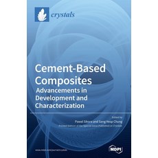 Cement-Based Composites: Advancements in Development and Characterization 精裝版, Mdpi AG, 英文