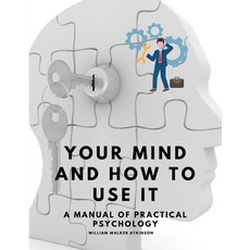 (英文圖書) Your Mind and How to Use It - A Manual of Practical Psychology 平裝版, Adventure Booking, 英文