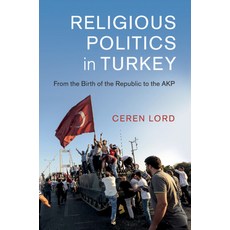 Religious Politics in Turkey: From the Birth of the Republic to the Akp 平裝版, Cambridge University Press, 英文