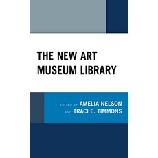 The New Art Museum Library 精裝版, Rowman & Littlefield Publis..., 英文
