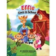 (英文圖書)Effie Goes to School 精裝版, Jennifer R Morhaime, 英文