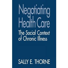 Negotiating Health Care: The Social Context of Chronic Illness 平裝版, Sage Publications, Inc, 英文