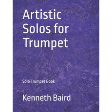 (英文圖書) Artistic Solos for Trumpet: Solo Trumpet Book 平裝版, Independently Published, 英文