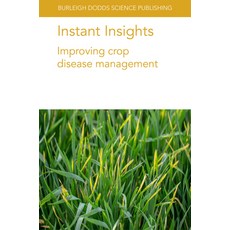 (英文圖書) Instant Insights: Improving Crop Disease Management 平裝版, Burleigh Dodds Science Publ..., 英文